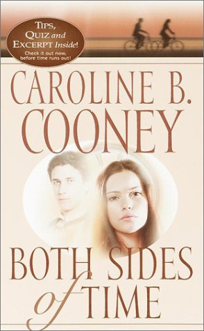 Both Sides of Time by Caroline B. Cooney (#1 in the Time Travel Quartet) 